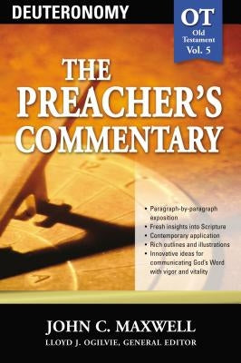 The Preacher's Commentary - Vol. 05: Deuteronomy: 5 Paperback Thomas Nelson