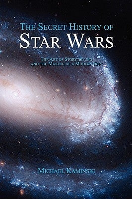 The Secret History of Star Wars Paperback Legacy Books Press