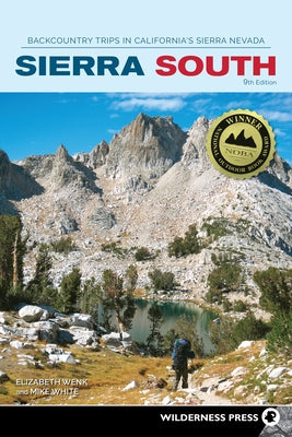 Sierra South: Backcountry Trips in California's Sierra Nevada Paperback Wilderness Press