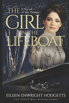 The Girl in the Lifeboat: A novel of the Titanic Paperback Emerge Publishing Group, LLC