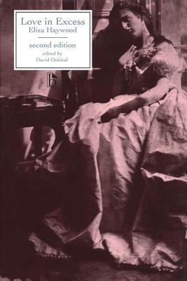 Love in Excess - Second Edition Paperback Broadview Press Inc