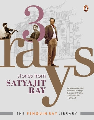 3 Rays: Stories from Satyajit Ray by Satyajit, Ray