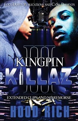 Kingpin Killaz 3: Extended Clips and No Remorse Lock Down Publications