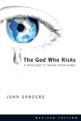 The God Who Risks: A Theology of Divine Providence Paperback IVP Academic