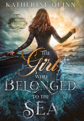 The Girl Who Belonged to the Sea by Quinn, Katherine