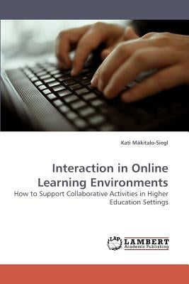 Interaction in Online Learning Environments Paperback LAP Lambert Academic Publishing