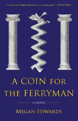 A Coin for the Ferryman by Edwards, Megan