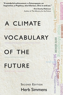 A Climate Vocabulary of the Future: Second Edition by Simmens, Herb