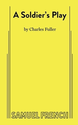 A Soldier's Play by Fuller, Charles