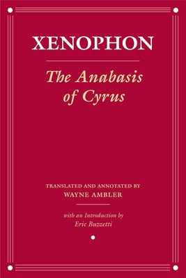The Anabasis of Cyrus Paperback Cornell University Press