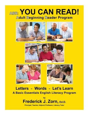 Abr: You Can Read! Adult Beginning Reader Program by Zorn, Frederick J.