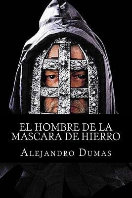 El hombre de la mascara de hierro by Inza, Eduardo De