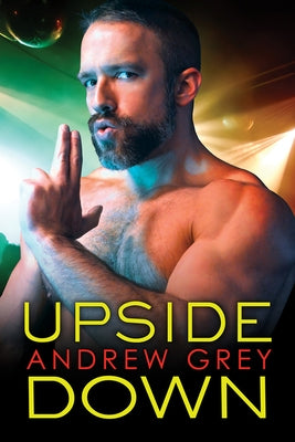 Upside Down: Volume 2 by Grey, Andrew