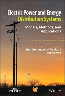 Electric Power Distribution Systems by Pahwa, Anil