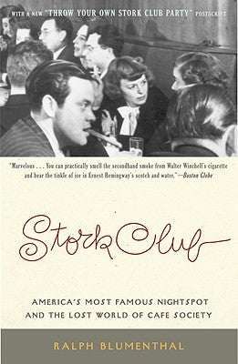 Stork Club: America's Most Famous Nightspot and the Lost World of Cafe Society Paperback Back Bay Books