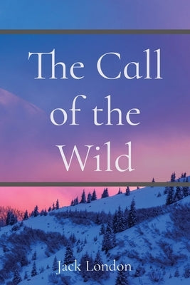 The Call of the Wild Paperback Z & L Barnes Publishing