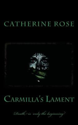 Carmilla's Lament by Lefanu, J. S.