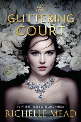 The Glittering Court by Mead, Richelle