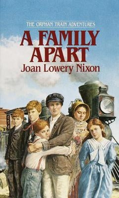 A Family Apart by Nixon, Joan Lowery
