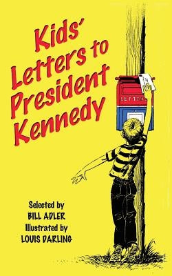 Kids' Letters to President Kennedy Paperback About Comics
