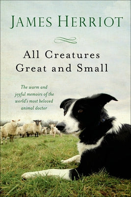 All Creatures Great and Small by Herriot, James