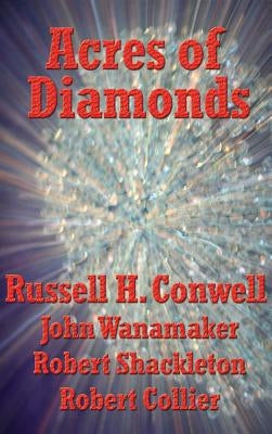 Acres of Diamonds by Conwell, Russell Herman