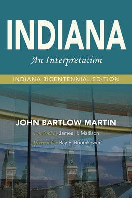 Indiana: An Interpretation--Indiana Bicentennial Edition Paperback Quarry Books
