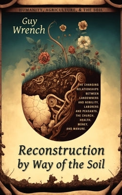 Reconstruction by Way of the Soil Paperback Distant Mirror