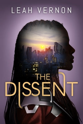 The Dissent by Vernon, Leah