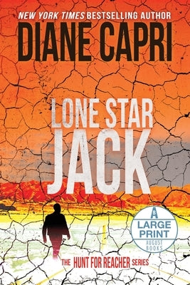 Lone Star Jack Large Print Edition: The Hunt for Jack Reacher Series by Capri, Diane