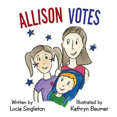 Allison Votes Paperback WestBow Press