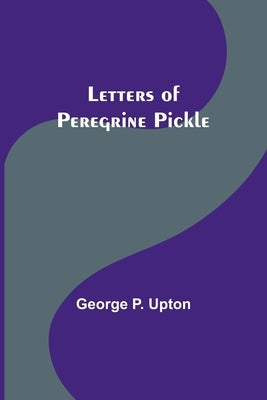 Letters of Peregrine Pickle Paperback Alpha Edition