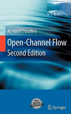 Open-Channel Flow by Chaudhry, M. Hanif