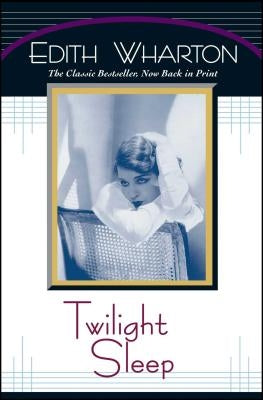 Twilight Sleep Paperback Scribner Book Company