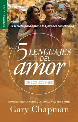 Los 5 Lenguajes del Amor Para Jóvenes by Chapman, Gary