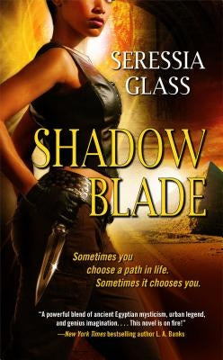 Shadow Blade by Glass, Seressia