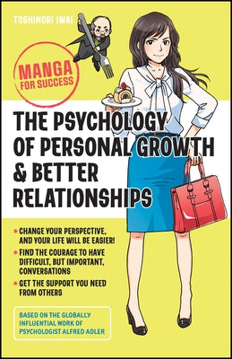 The Psychology of Personal Growth and Better Relationships: Manga for Success Paperback Wiley