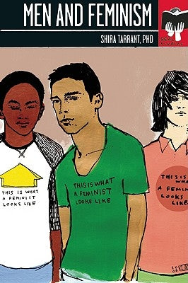 Men and Feminism Paperback Seal Press (CA)