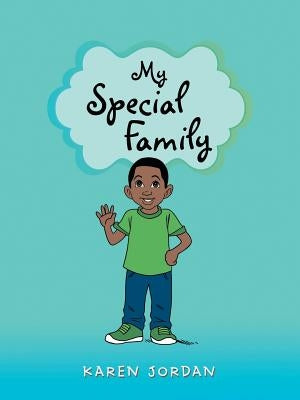 My Special Family by Jordan, Karen