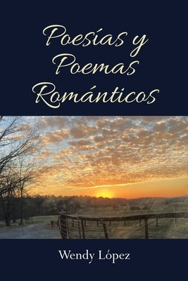 Poesías y Poemas Románticos by López, Wendy