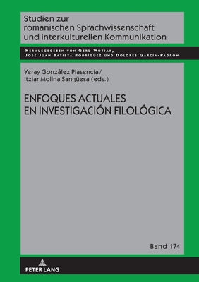 Enfoques actuales en la investigación filológica by Wotjak, Gerd