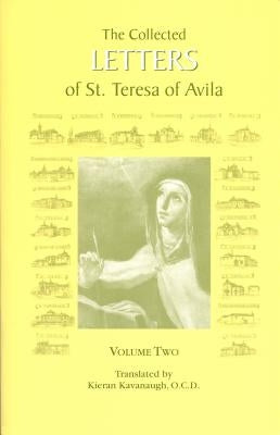 The Collected Letters of St. Teresa of Avila, Vol. 2 by Kavanaugh, Kieran