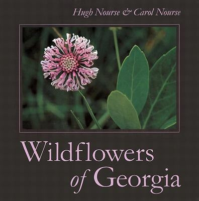 Wildflowers of Georgia by Nourse, Carol