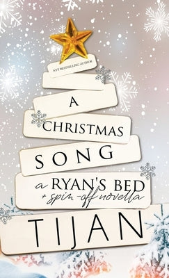 A Christmas Song (Hardcover): A Ryan's Bed Holiday Novella by Tijan