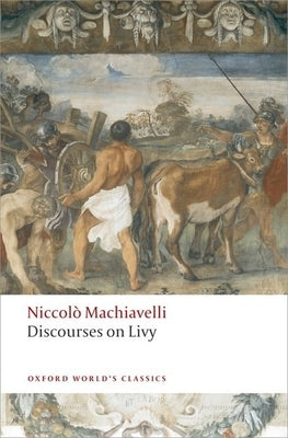 Cover image of "Discourses on Livy" book by Oxford University Press showing the book's front cover with title and publisher logo.