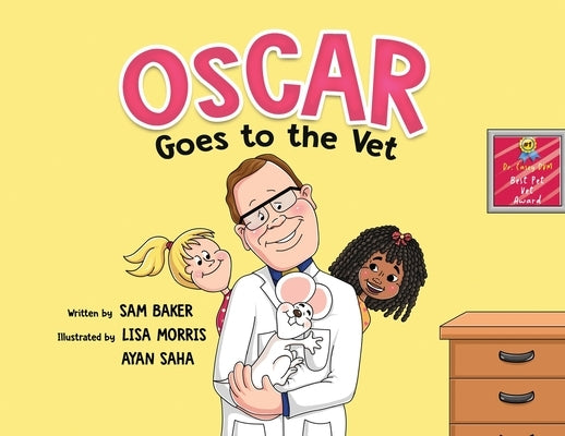 Oscar Goes to the Vet by Baker, Sam