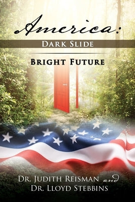 America: Dark Slide-Bright Future by Reisman, Judith