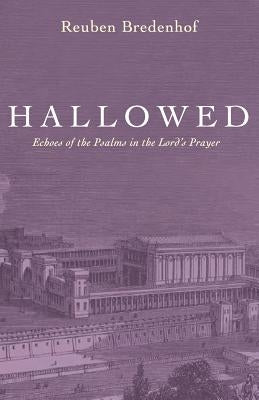 Hallowed Paperback Wipf & Stock Publishers