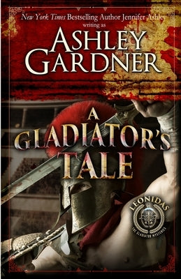 A Gladiator's Tale: A Mystery of Ancient Rome Paperback Ja / AG Publishing