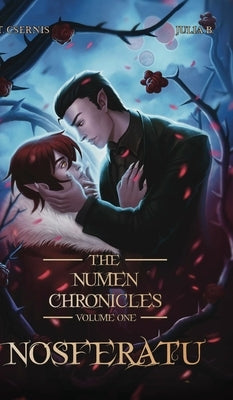 Nosferatu: The Numen Chronicles Volume One by Csernis, Tate